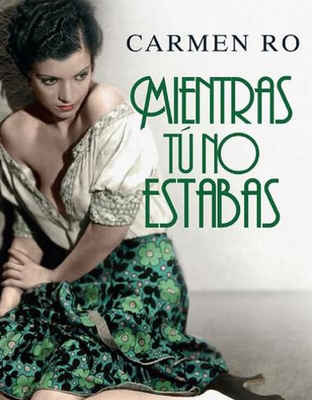 La primera novela de Carmen Ro, 'Mientras tú no estabas'.