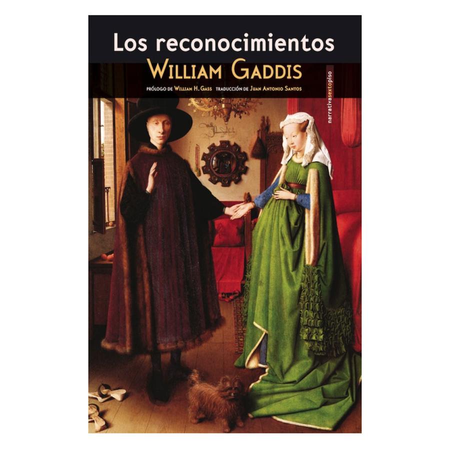 Los reconocimientos (William Gaddis, Sexto Piso)