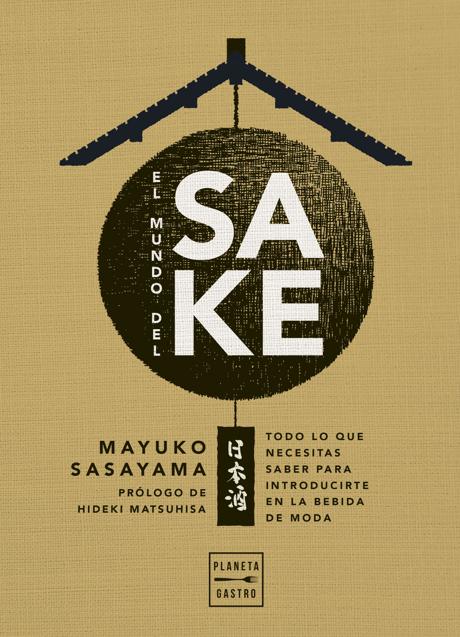 Portada de El mundo del Sake, de Mayuko Sasayama. /Planeta Gastro