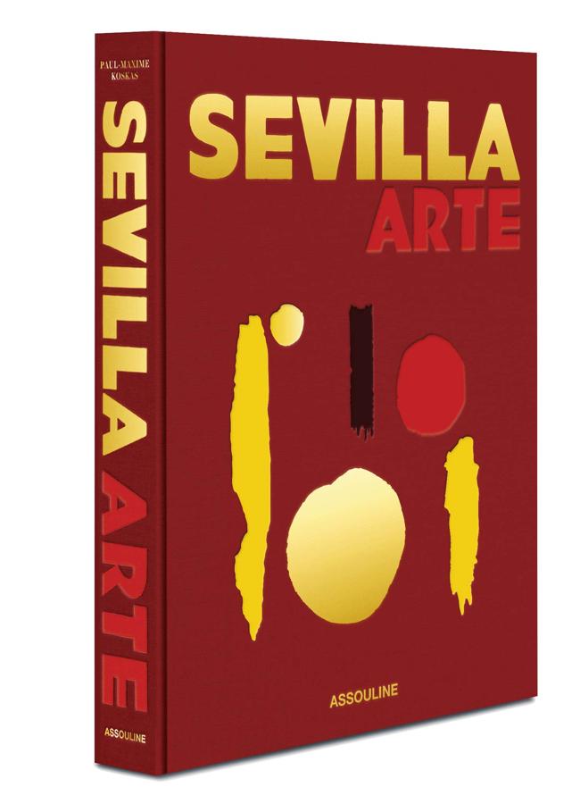 Portada del libro Sevilla Arte (Assouline).