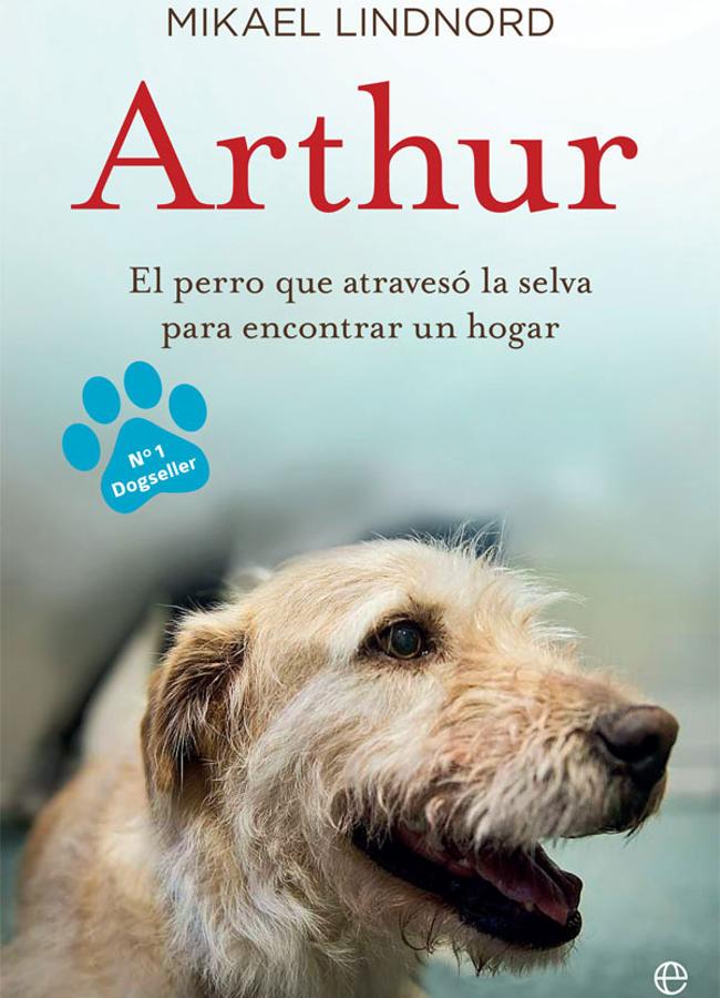 Portada de Arthur, el libro de Mikael Lindnord que se acaba de llevar a la gran pantalla. / La esfera de los libros