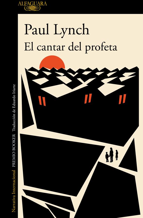 Portada de El cantar del profeta, el último premio Booker, escrito por Paul Lynch. / Alfaguara