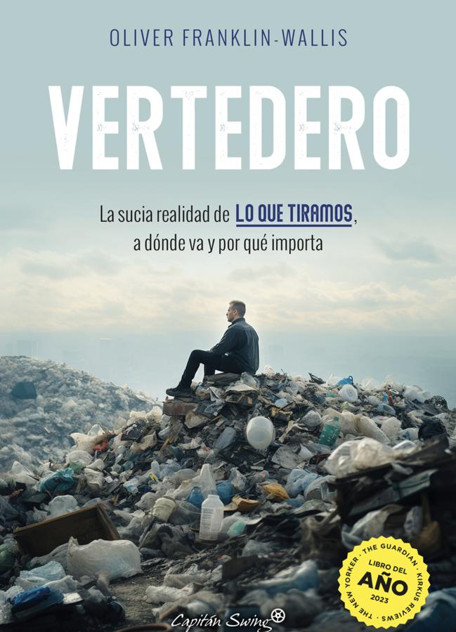 Portada de Vertedero, el libro de Oliver Franklin-Wallis que llega a las librerías el 13 de enero. / Capitán Swing